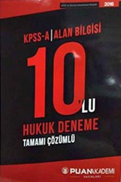 2016 KPSS-A Hukuk Alan Bilgisi Tamamı Çözümlü 10'lu Deneme