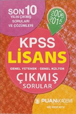 2006 2015 KPSS Lisans Genel Yetenek-Genel Kültür Çıkmış Sorular