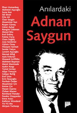 Anılardaki Adnan Saygun