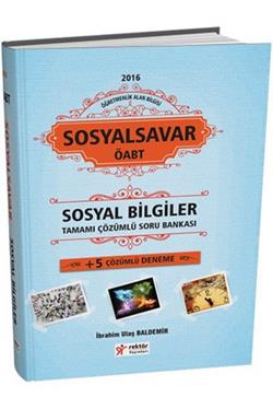 2016 ÖABT Sosyal Bilgiler Öğretmenliği SosyalSavar Tamamı Çözümlü Soru Bankası RY Rektör Yayınları