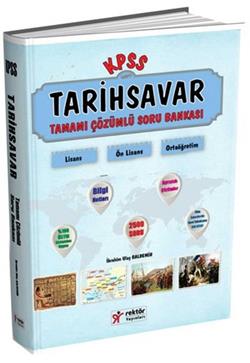 2016 KPSS Tarihsavar Tamamı Çözümlü Soru Bankası Rektör Yayınları