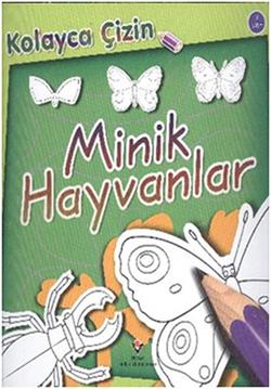 Kolayca Çizin - Minik Hayvanlar