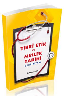 Tıbbi Etik Ve Meslek Tarihi Ders Kitabı