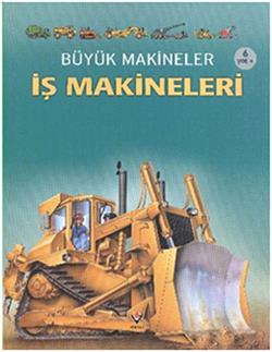 Büyük Makineler: İş Makineleri