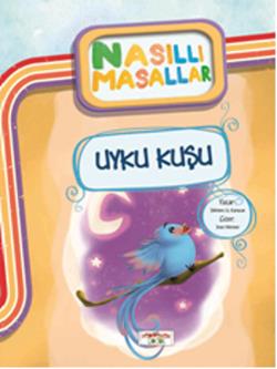 Uyku Kuşu - Nasıllı Masallar