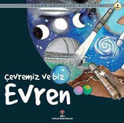 Çevremiz ve Biz Evren