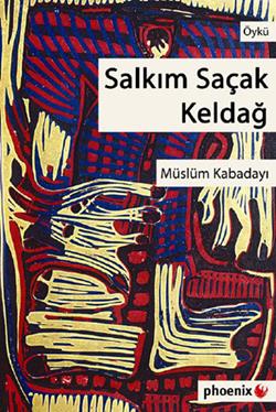 Salkım Saçak Keldağ