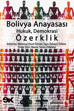 Bolivya Anayasası: Hukuk, Demokrasi, Özerklik