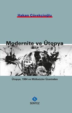 Modernite ve Ütopya