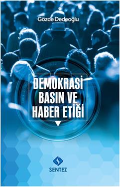 Demokrasi Basın ve Haber Etiği