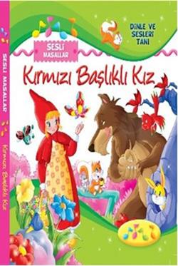 Sesli Masallar - Kırmızı Başlıklı Kız