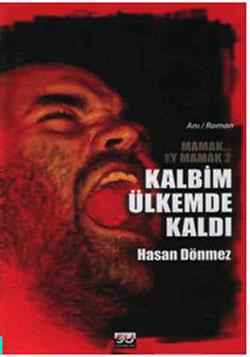 Kalbim Ülkemde Kaldı