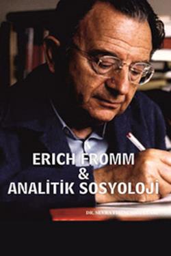 Erich Fromm - Analitik Sosyoloji