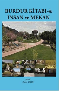 Burdur Kitabı - 4 : İnsan ve Mekan