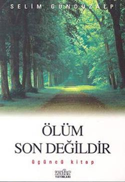 Ölüm Son Değildir Üçüncü Kitap