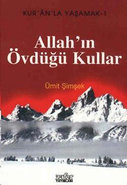 Allah’ın Övdüğü Kullar