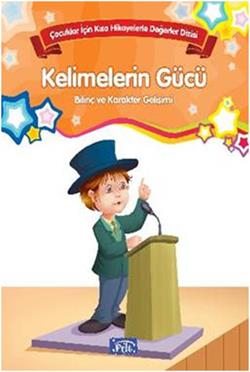 Bilinç ve Karakter Gelişimi - Kelimelerin Gücü