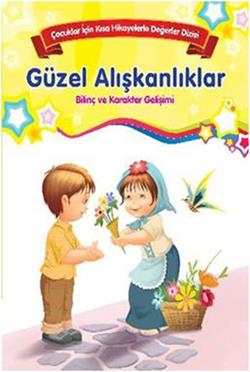 Bilinç ve Karakter Gelişimi - Güzel Alışkanlıklar