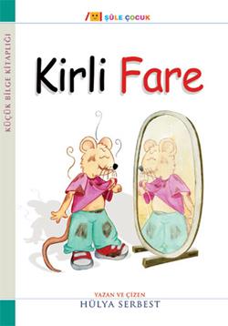 Küçük Bilge Kitaplığı: Kirli Fare