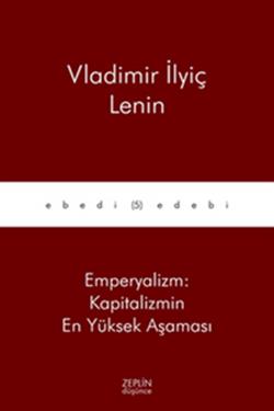 Emperyalizm : Kapitalizmin En Yüksek Aşaması