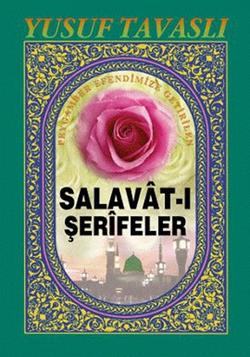 Peygamber Efendimize Getirilen Salavat-ı Şerifeler