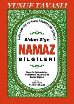 A’dan Z’ye Namaz Bilgileri (Dergi Boy) (D44)