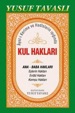 Ayet-i Kerime ve Hadislerin Işığında Kul Hakları