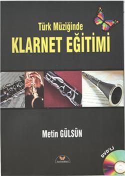 Türk Müziğinde Klarnet Eğitimi