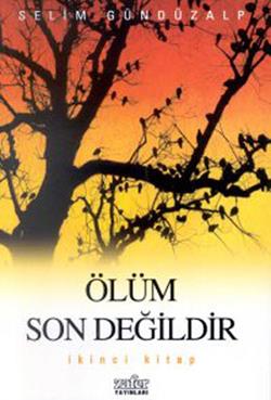 Ölüm Son Değildir İkinci Kitap