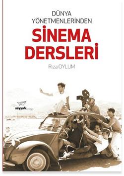 Dünya Yönetmenlerinden Sinema Dersleri