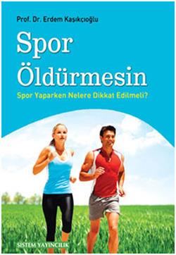 Spor Öldürmesin