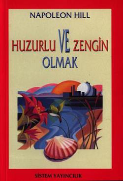 Huzurlu ve Zengin Olmak