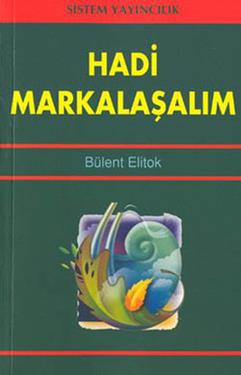 Hadi Markalaşalım