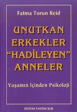 Unutkan Erkekler "Hadileyen" Anneler Yaşamın İçinden Psikoloji