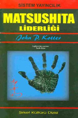 20. Yüzyılın Matsushita En Parlak Liderliği