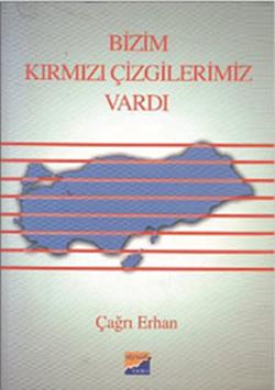 Bizim Kırmızı Çizgilerimiz Vardı