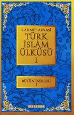 Türk İslam Ülküsü 1