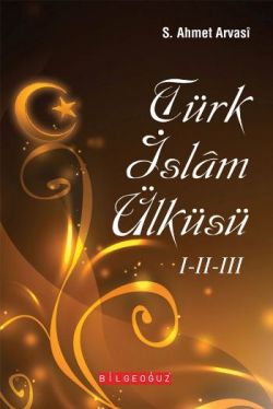 Türk İslam Ülküsü 1-2-3