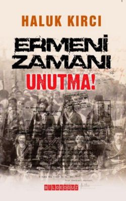 Ermeni Zamanı Unutma!