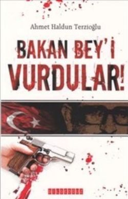 Bakan Beyi Vurdular