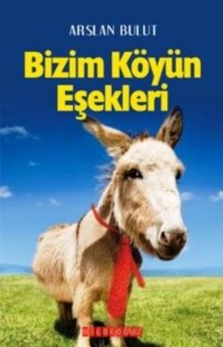 Bizim Köyün Eşekleri