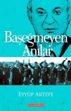 Başeğmeyen Anılar