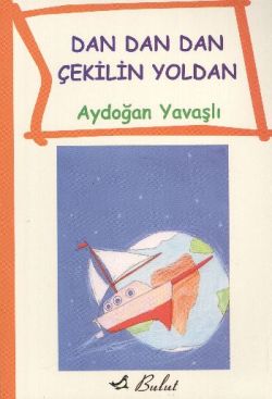 Dan Dan Çekilin Yoldan