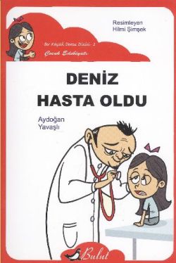 Deniz Hasta Oldu