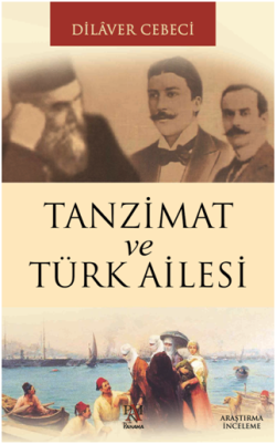 Tanzimat ve Türk Ailesi