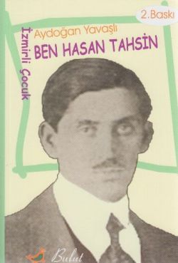 Ben Hasan Tahsin  (İzmirli Çocuk)