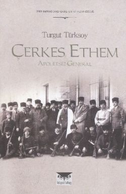 Çerkes Ethem: Apoletsiz General