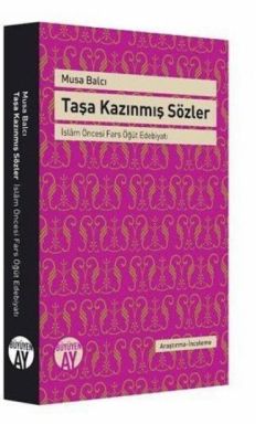 Taşa Kazınmış Sözler