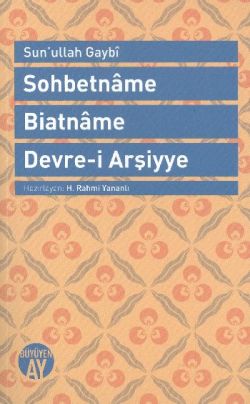 Sohbetname, Biatname, Devre-i Arşiyye