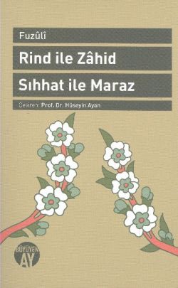 Rind ile Zahid - Sıhhat ile Maraz